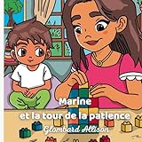  Marine et la tour de la patience
