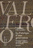 La Fabrique d'une génération: Georges Valero postier, militant et écrivain (Histoire de Profil) 2251900020 Book Cover