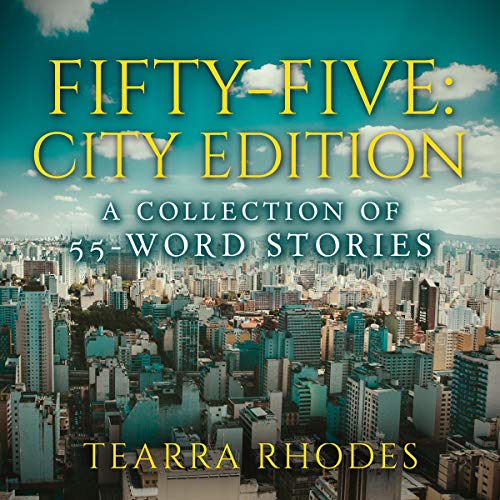 Fifty-Five: City Edition by Tearra Rhodes episode artwork