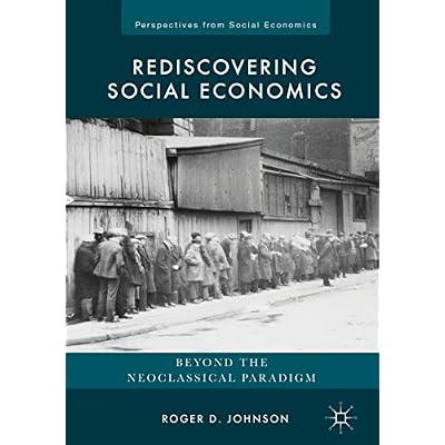 Rediscovering Social Economics