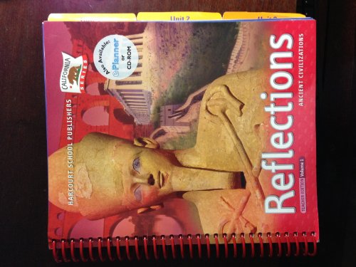 Harcourt School Publishers Reflections California: Teacher's Edition Vol 1 Ancient Civ 2007