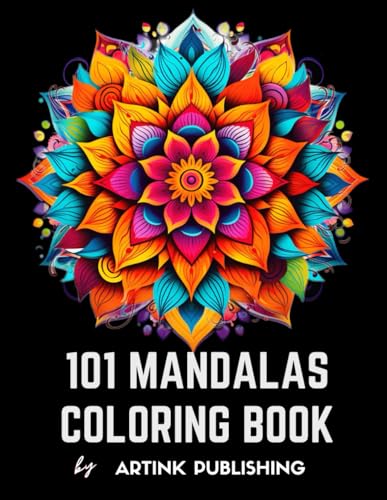 101 Mandalas: Adult Coloring Books for Women and Teens For Anxiety and Stress Relief through Cute Patterns.: Large Print Easy-to-Color Coloring ... Book for Adult (Coloring books for adults)