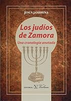 Los Jud?os de Zamora : Una Cronolog?a Anotada 8490744173 Book Cover