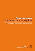 Download Une démocratie corruptible. Arrangements, favoritisme et conflits d'intérêts PDF