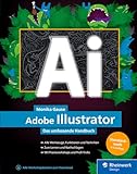 Adobe Illustrator: Das umfassende Handbuch – seitentreues E-Book in Farbe für Fire-Tablets und Kindle-Apps - Monika Gause 