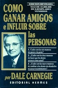 Como Ganar Amigos e Influir en las Personas