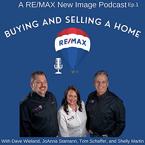 Buying And Selling A Home with Dave Wieland, JoAnna Stamann, Tom Schaffer, and Shelly Martin