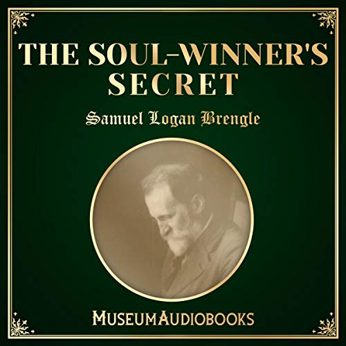 The Soul-Winner's Secret by Samuel Logan Brengle episode artwork