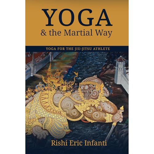 Yoga &amp;amp; the Martial Way by Rishi Eric Infanti episode artwork