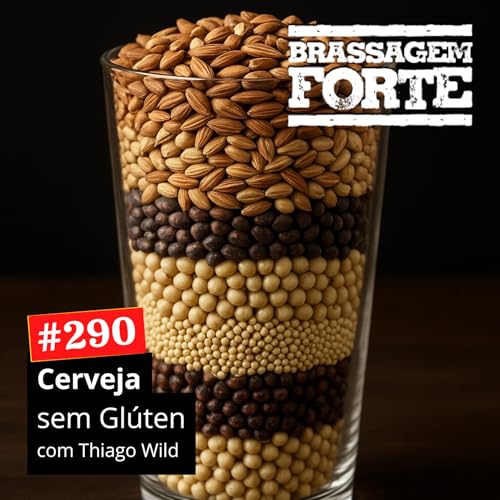 #290 - Cerveja sem glúten Podcast Por capa