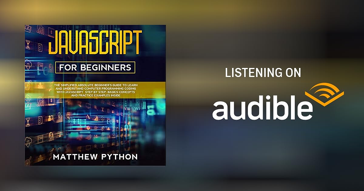 Javascript for Beginners Audiobook by Matthew Python