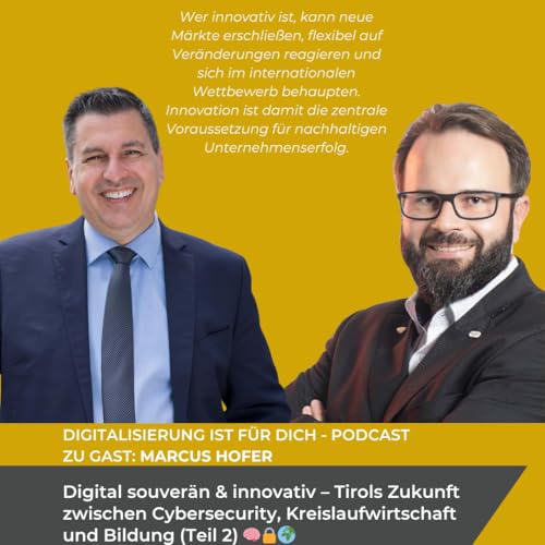 #346 - Digital souverän & innovativ – Tirols Zukunft zwischen Cybersecurity, Kreislaufwirtschaft und Bildung (Teil 2)🧠
