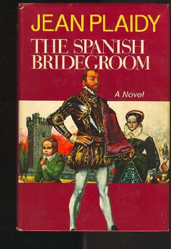 The spanish bridegroom B002TCV678 Book Cover