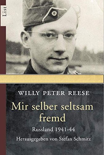 Mir selber seltsam fremd: Russland 1941-44 Mir selber seltsam fremd: Russland 1941-44