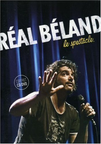 BELAND;REAL LE SPECTACLE [DVD]
