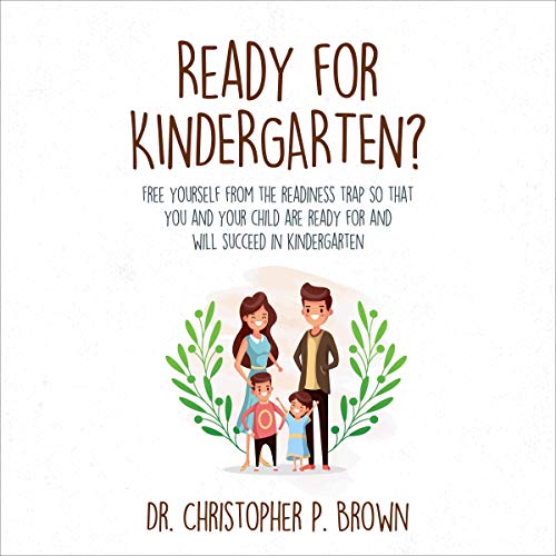 Ready for Kindergarten? by Dr. Christopher P. Brown episode artwork
