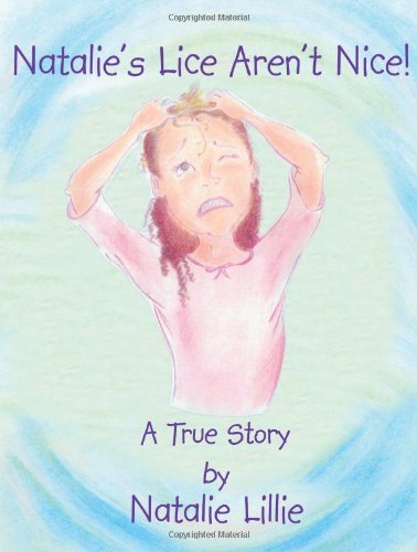 Natalie's Lice Aren't Nice