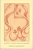 Rivers, Stories, Houses, Dreams (MVP) 0898230454 Book Cover