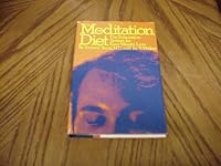 The meditation diet: The relaxation system for easy weight loss 0872234614 Book Cover