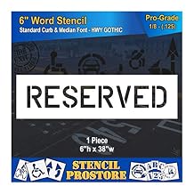 Curb and Median Stencils - 6 inch Reserved Stencil - 6" x 38" x 1/8 128 mil - Pro-Grade