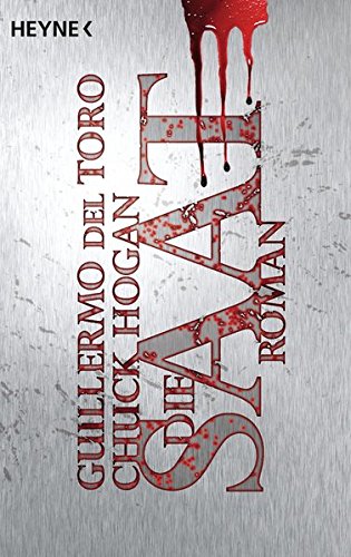 Die Saat: Roman (The Strain, Band 1) Die Saat: Roman (The Strain, Band 1)