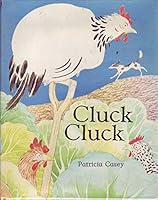 Cluck cluck 0688077676 Book Cover