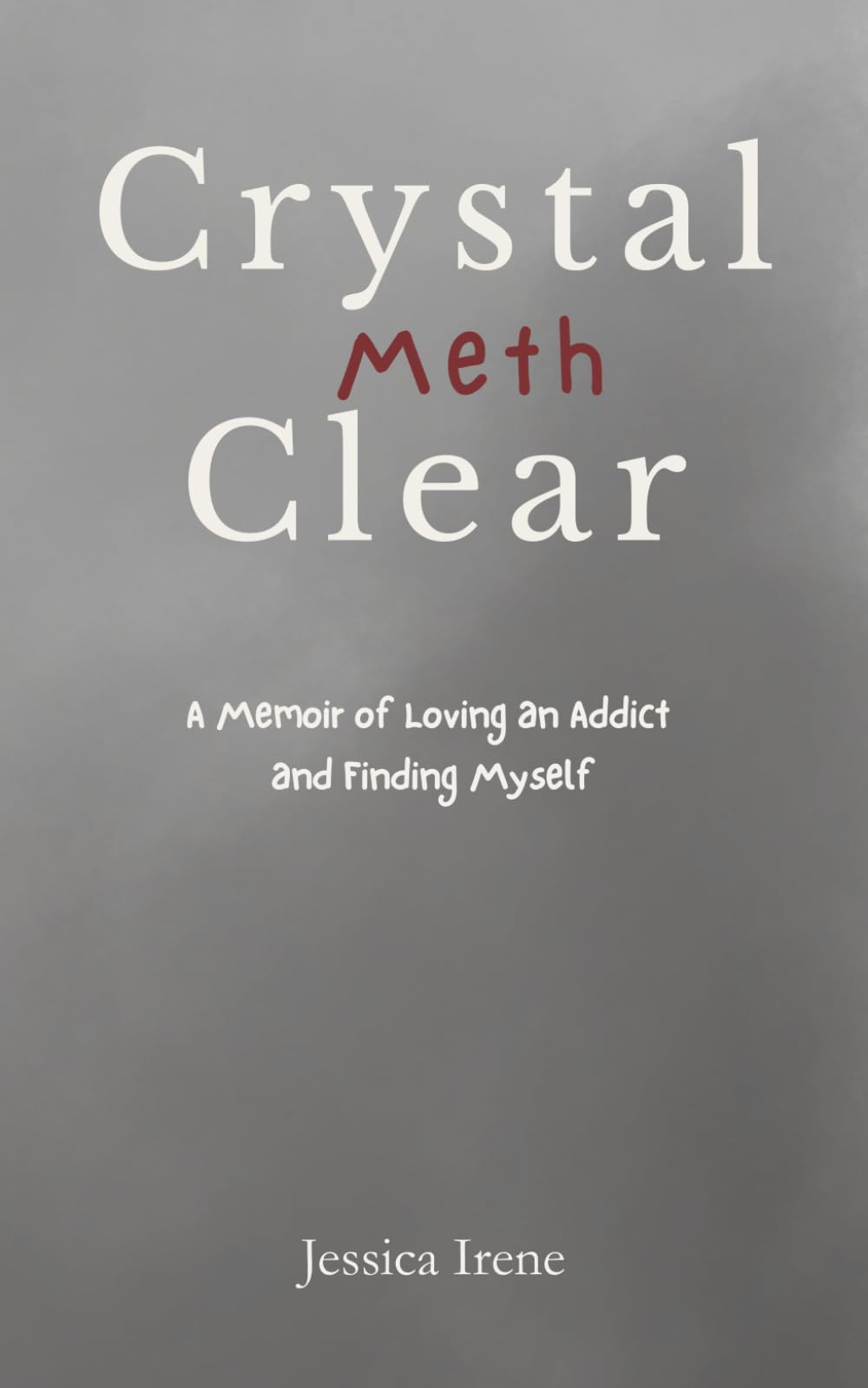 Crystal Clear: How His Meth Addiction Saved Me