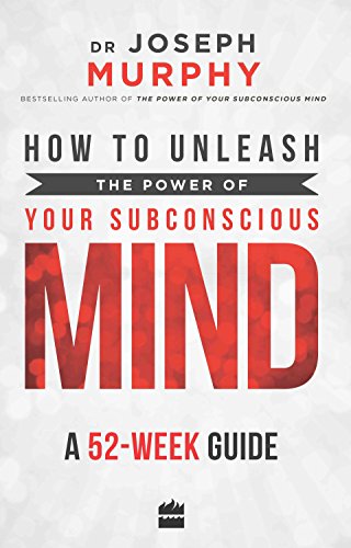 How to Unleash the Power of Your Subconscious Mind: A 52 Week Guide - //coolthings.us