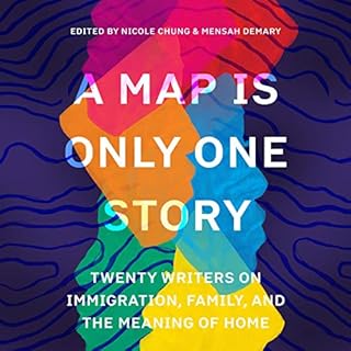 A Map Is Only One Story Audiolibro Por Nicole Chung - editor, Mensah Demary - editor arte de portada