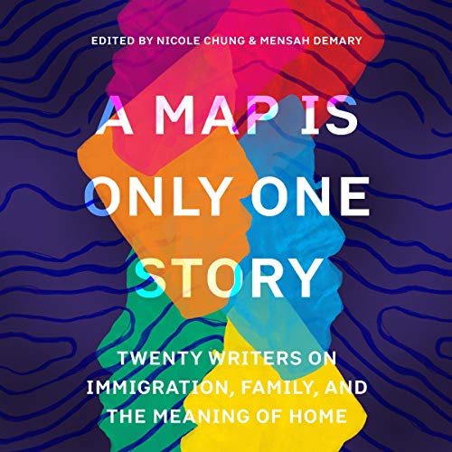 A Map Is Only One Story by Nicole Chung - editor, Mensah Demary - editor episode artwork