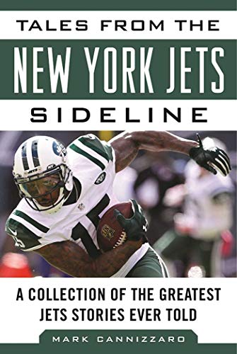 ny jets sports bottle - Tales from the New York Jets Sideline: A Collection of the Greatest Jets Stories Ever Told (Tales from the Team)