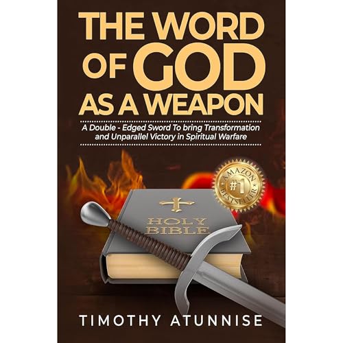 The Word of God as a Weapon by Timothy Atunnise episode artwork