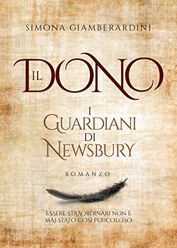 I Guardiani di Newsbury (Il Dono Vol. 1) I Guardiani di Newsbury (Il Dono Vol. 1)