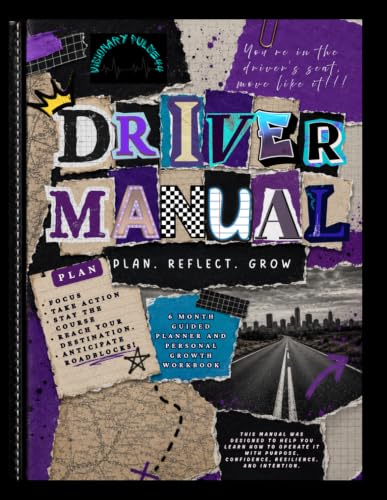 Driver Manual: A Guided Planner & Workbook for Goal Setting, Time Management, Organization, Workforce Development, and Personal Growth image 2