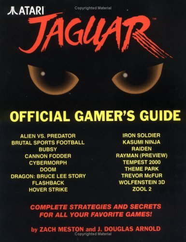 Atari Jaguar: Official Gamer's Guide by Zach Meston (1995-07-02)