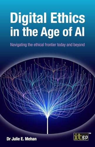 Digital Ethics in the Age of AI: Navigating the ethical frontier today ...
