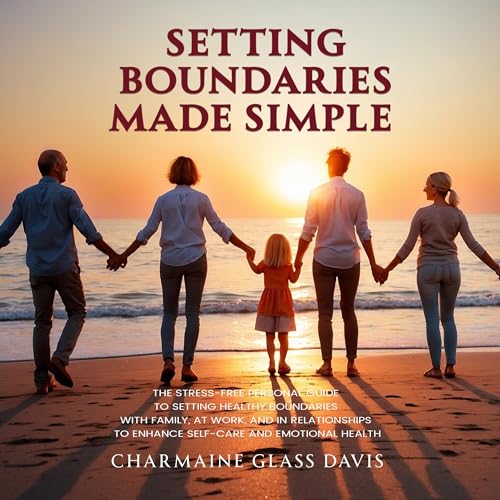 Setting Boundaries Made Simple by Charmaine Glass Davis episode artwork
