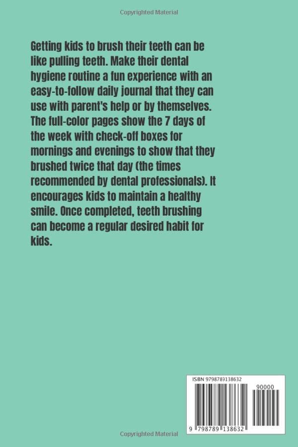 Have You Brushed Your Teeth Today? Dental Care Tracker For Kids: Daily Reminder Journal For Kids Ages 6-11 image 3