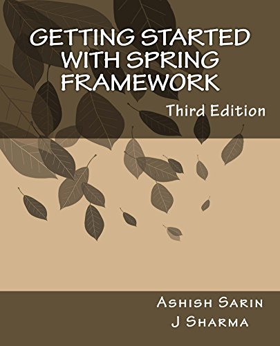 Télécharger Getting started with Spring Framework: Third Edition (English Edition) Livre PDF Gratuit