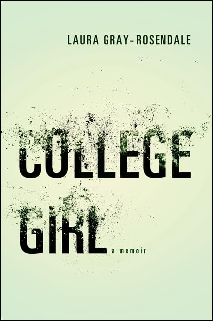 College Girl: A Memoir (Excelsior Editions)