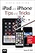 Produktbild iPad and iPhone Tips and Tricks: Covers All Ipad and Iphone Models That Run Ios 10
