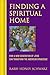 Finding a Spiritual Home: How a New Generation of Jews Can Transform the American Synagogue