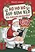 Ho Ho Ho auf dem Klo - Der lustige Klo Adventskalender: Mit 24 Tagen voller Spaß auf dem Thron - Das witzige Geschenk mit über 100 Rätseln, Fun Facts u.v.m. für Männer und Frauen mit Humor