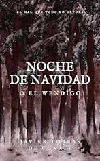 Noche de Navidad o El Wendigo