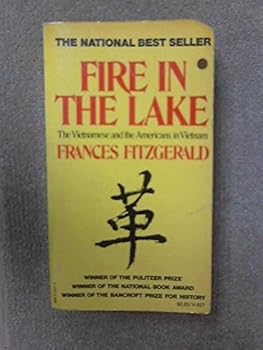 Fire in the Lake: The Vietnamese and the Americans in Vietnam