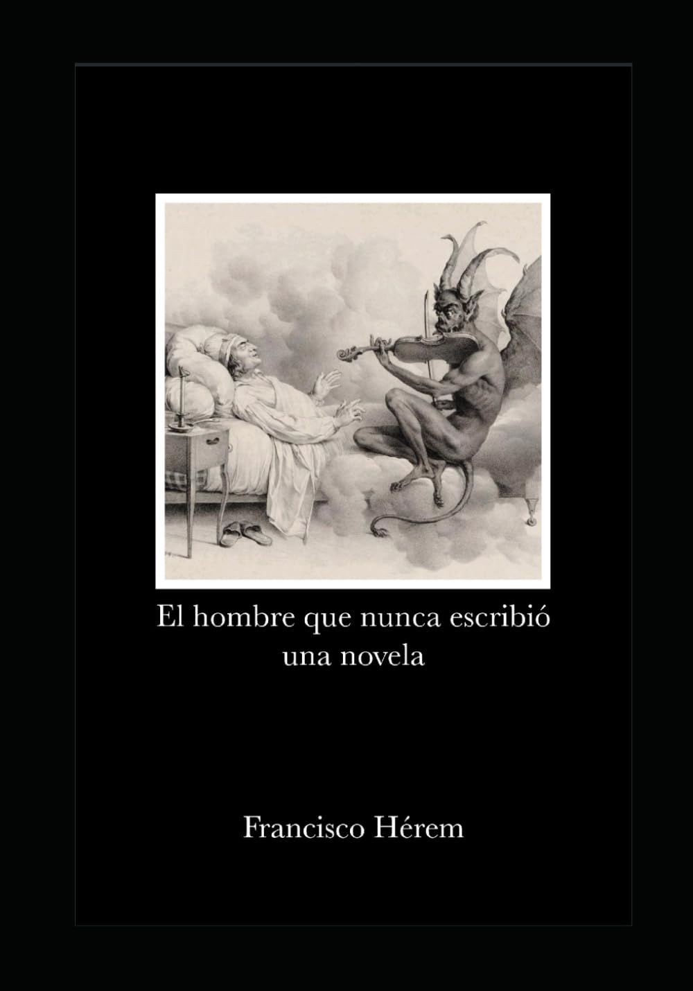 El hombre que nunca escribió una novela