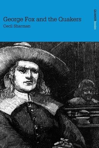 George Fox & the Quakers