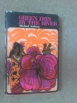 Green Days by the River (Caribbean Writers Series (Unnumbered).)