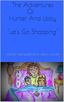 Amazon.com: The Adventures Of Hunter And Libby: Let's Go Shopping (The