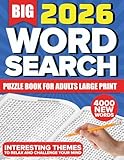 Big Word Search Puzzle Book for Adults - Large Print: 4000 New Words to Find, 100 Themed Puzzles for Adults, Seniors and Teens, Interesting Themes to Relax & Challenge Your Mind, with Full Solutions